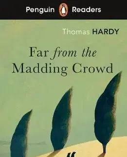 Penguin Readers Level 5: Far from the Madding Crowd - Thomas Hardy
