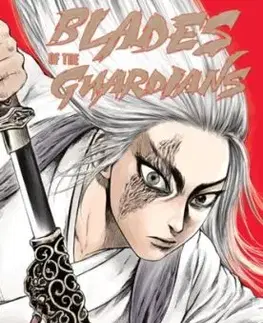Blades of the Guardians Volume 2 - Xianzhe Xu