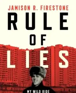 Rule of Lies - Jamison R. Firestone