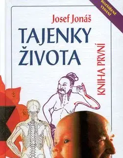 Tajenky života - kniha 1. - Josef Jonáš