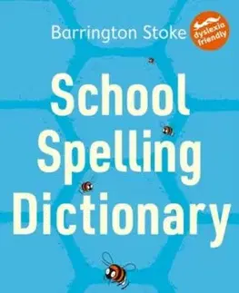 School Spelling Dictionary - Christine Maxwell, Julia Rowlandson