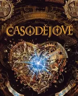 Časodějové 2: Srdce času, 2. vydání - Natalja Ščerba