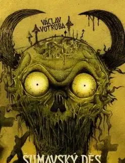 Šumavský Děs: Paměti prastaré - Václav Votruba