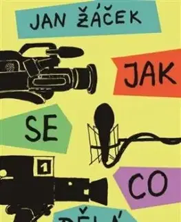 Jak se co dělá - Jan Žáček