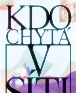 Kdo chytá v síti - Marika Pecháčková, Vít Klusák