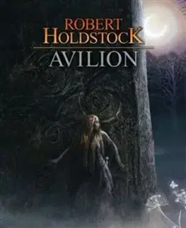 Avilion, 2. vydání - Robert Holdstock