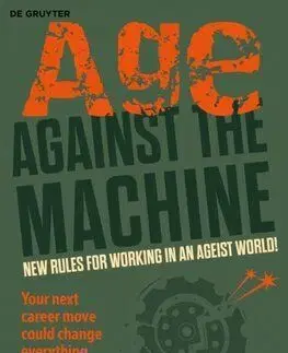 Age Against The Machine - Lucy Standing, Maggi Evans, Martin Hyde