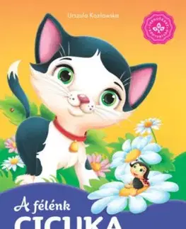 A félénk cicuka - Kedvenc állatmeséim - Urszula Kozlowska