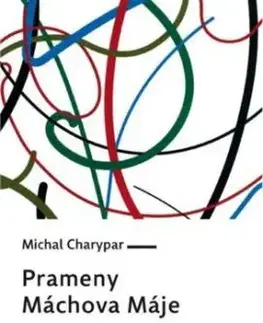 Prameny Máchova Máje - Michal Charypar