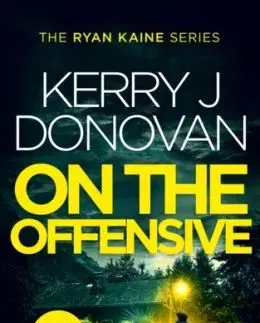 On The Offensive - Kerry J. Donovan