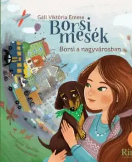 Borsi mesék - Borsi a nagyvárosban - Borsi álmodik - Viktória Emese Gáll