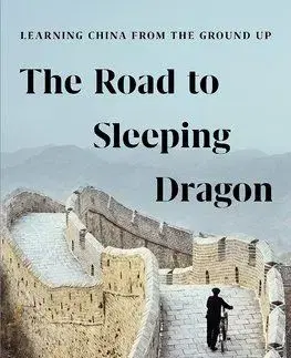 The Road to Sleeping Dragon - Michael Meyer
