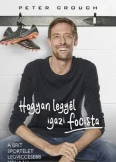 Hogyan legyél igazi focista - Peter Crouch