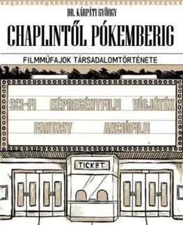Chaplintől Pókemberig - György Kárpáti