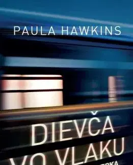 Dievča vo vlaku - Paula Hawkins