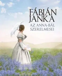 Az Anna-bál szerelmesei - Janka Fábián