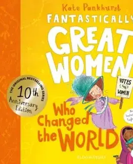Fantastically Great Women Who Changed The World - Kate Pankhurst