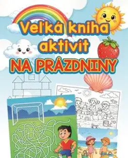 Veľká kniha aktivít na prázdniny