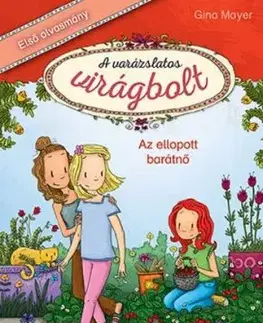 A varázslatos virágbolt 4: Az ellopott barátnő - Gina Mayerová