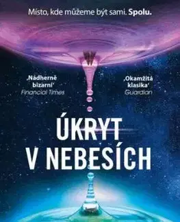 Úkryt v Nebesích - Aliya Whiteley