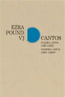 Cantos Italská Cantos LXXII–LXXIII. Pisánská Cantos LXXIV–LXXXIV - Ezra Pound