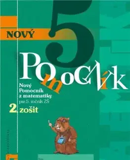 Nový pomocník z matematiky 5 - 2. časť pracovná učebnica - Iveta Kohanová, Martina Totkovičová