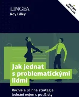 Jak jednat s problematickými lidmi - Roy Lilley