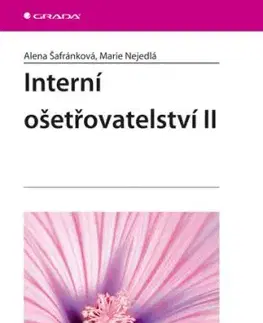 Interní ošetřovatelství II. - Alena Šafránková, Marie Nejedlá
