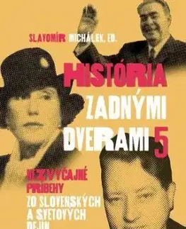 História zadnými dverami 5 - Slavomír Michalek