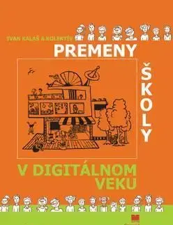 Premeny školy v digitálnom veku - Ivan Kalaš