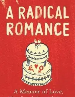 A Radical Romance - Alison Light