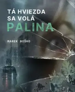 Tá hviezda sa volá Palina - Marek Boško