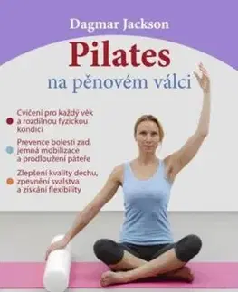 Pilates na pěnovém válci - Dagmar Jackson