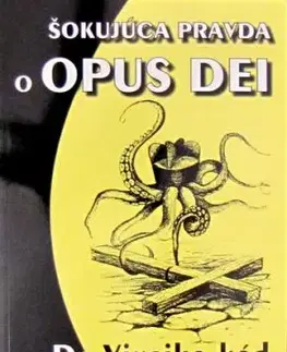 Šokujúca pravda o OPUS DEI
