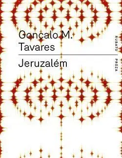 Jeruzalém - Gonçalo M. Tavares