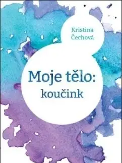 Moje tělo Koučink - Kristina