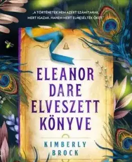 Eleanor Dare elveszett könyve - Kimberly Brock