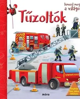 Ismerd meg a világot! Tűzoltók