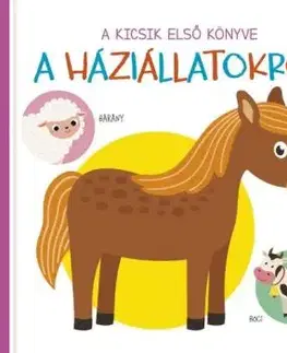 A kicsik első könyve - A háziállatokról