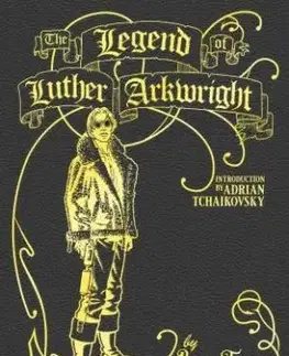 The Legend of Luther Arkwright - Bryan Talbot