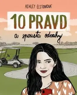 10 pravd a spousta odvahy - Ashley Elston