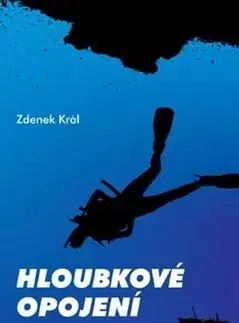 Hloubkové opojení - Zdeněk Král