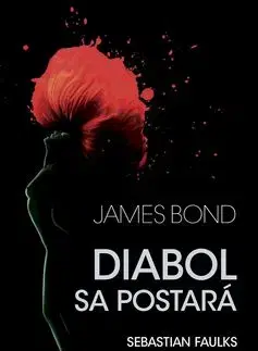 James Bond: Diabol sa postará - Ian Fleming, Sebastian Faulks