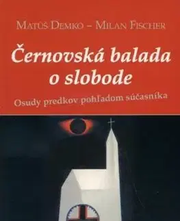 Černovská balada o slobode - Matúš Demko
