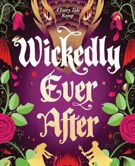 Wickedly Ever After - R. Lee Fryar