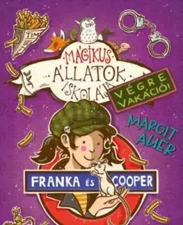 Mágikus állatok iskolája - Végre Vakáció 8. - Franka és Cooper - Margit Auer