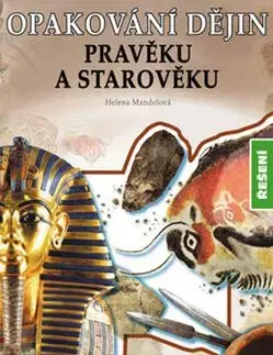 Opakování dějin Pravěk a starověk Řešení