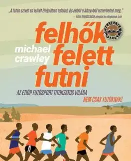 Felhők felett futni - Michael Crawley, István Bujdosó