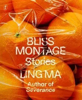 Bliss Montage - Ling Ma