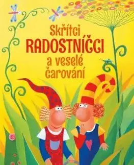 Skřítci Radostníčci a veselé čarování - Anna Burdová